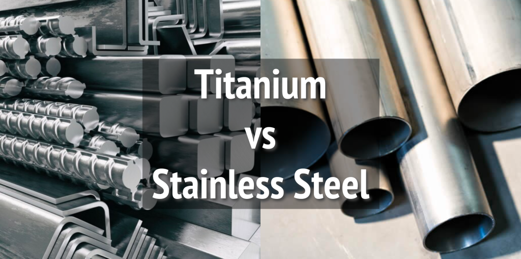 Titanium vs Stainless Steel: Which Metal is Best for Your Needs?