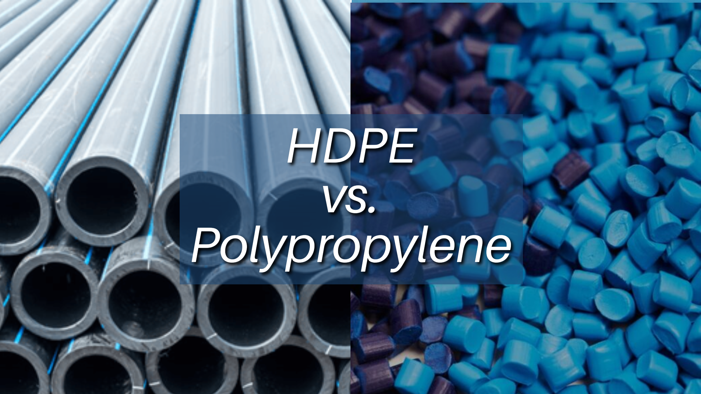 HDPE vs. Polypropylene: A Comprehensive Comparison